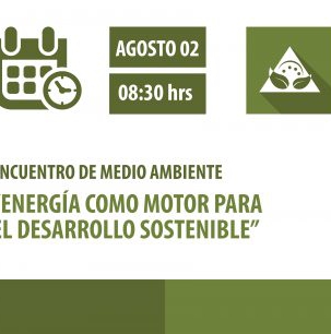 Encuentro del Medio Ambiente “Energía como Motor para el Desarrollo Sostenible”