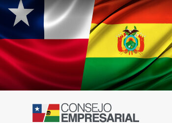 Consejo Empresarial Binacional Chile – Bolivia felicita acuerdo alcanzado entre ambos países de normalizar las relaciones bilaterales