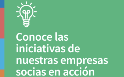 Conoce las iniciativas de nuestras empresas socias en acción