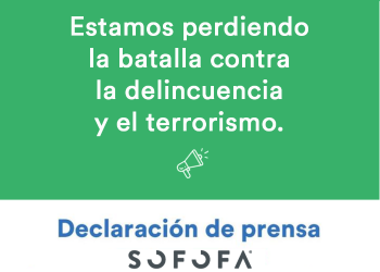 Declaración SOFOFA sobre la falta de seguridad