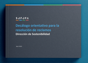 SOFOFA presenta decálogo para impulsar en las empresas la correcta resolución de reclamos de los consumidores.