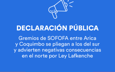 Declaración gremios de SOFOFA entre Arica y Coquimbo por Ley Lafkenche